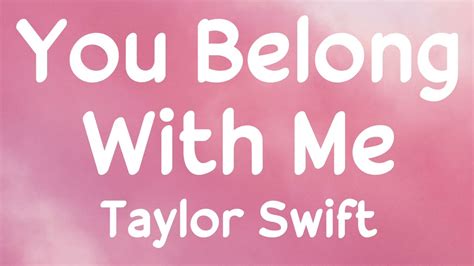 you belong with me lyrics taylor swift lyrics